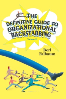 The Definitive Guide to Organizational Backstabbing