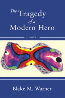 The Tragedy of a Modern Hero
