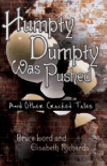 Humpty Dumpty Was Pushed