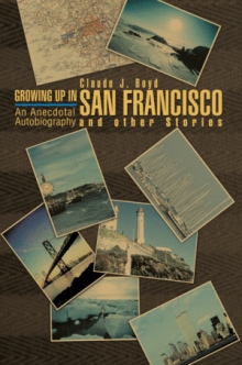 Growing Up in San Francisco and Other Stories