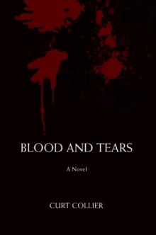 BLOOD AND TEARS