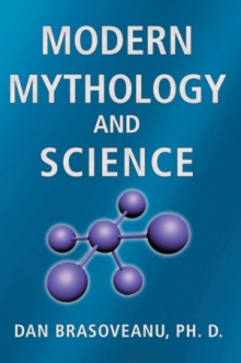 Modern Mythology and Science