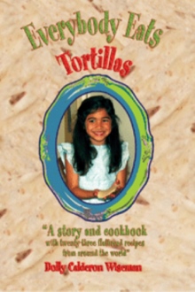 Everybody Eats Tortillas