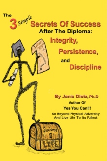 The 3 Simple Secrets of Success after the Diploma