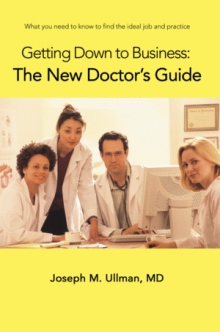 Getting Down to Business: The New Doctor's Guide