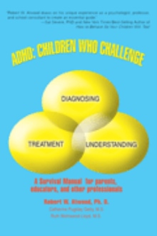 ADHD: Children Who Challenge