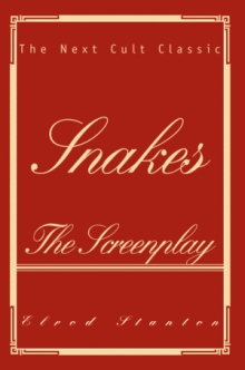 Snakes The Screenplay