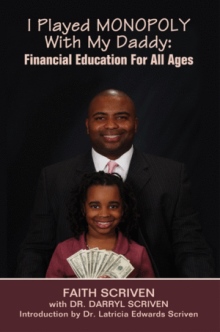 I Played MONOPOLY With My Daddy: Financial Education For All Ages