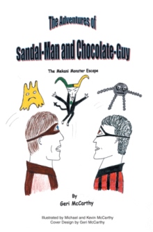 The Adventures of Sandal-Man and Chocolate-Guy