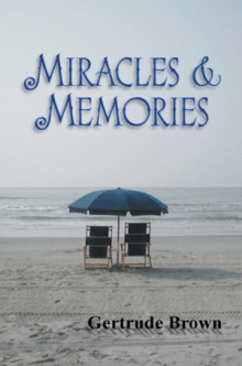 Miracles & Memories