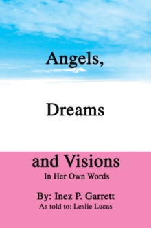 Angels, Dreams and Visions