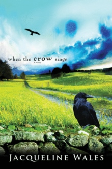 WHEN THE CROW SINGS
