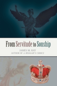 From Servitude to Sonship