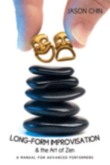 Long-form Improvisation & the Art of Zen