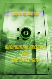 Information Security For The Little Guy