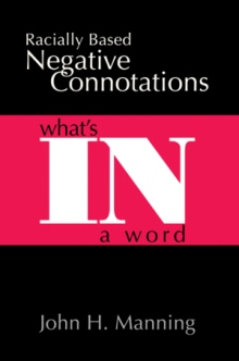 Racially Based Negative Connotations