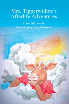 Mrs. Tipperwillow's Afterlife Adventures