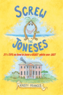 Screw The Joneses