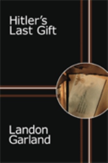 Hitler's Last Gift
