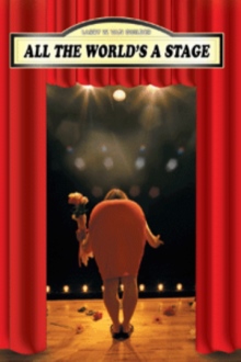 All the Worldýs a Stage