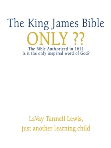 The King James Bible ONLY??