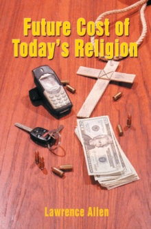 Future Cost of Today's Religion