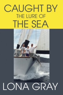 Caught by the Lure of the Sea