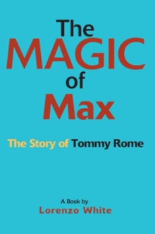 The Magic of Max