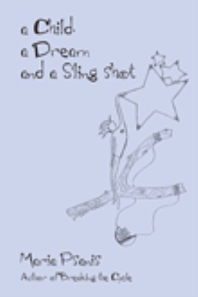 a Child, a Dream and a Sling-shot