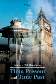 Time Present and Time Past