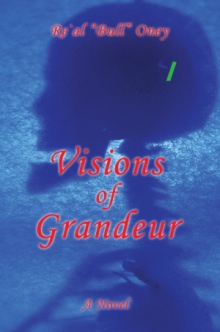 VISIONS OF GRANDEUR