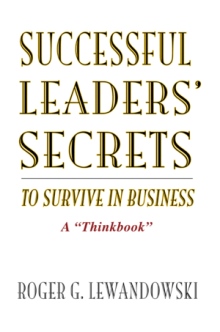 Successful Leadersý Secrets to Survive in Business