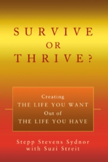 SURVIVE OR THRIVE?