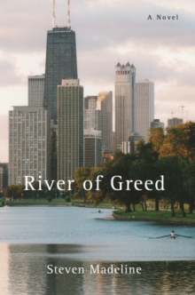 RIVER OF GREED