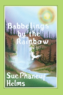 Babbelings by the Rainbow