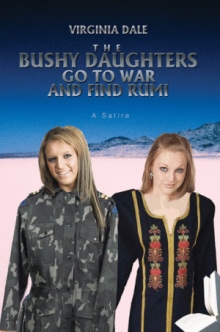 The Bushy Daughters Go To War and Find Rumi