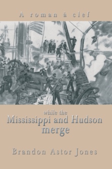 while the Mississippi and Hudson merge