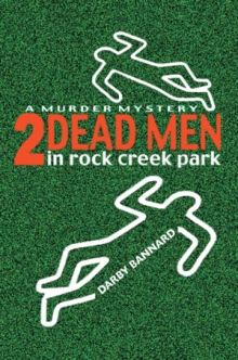 Two Dead Men in Rock Creek Park