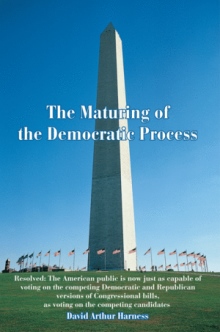 The Maturing of the Democratic Process