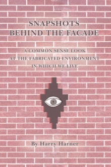 SNAPSHOTS BEHIND THE FACADE