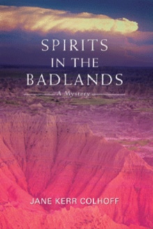 Spirits in the Badlands