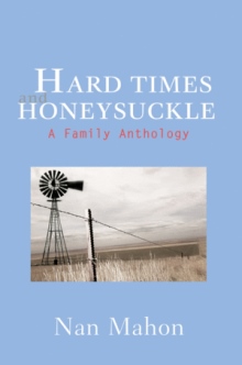 Hard Times and Honeysuckle