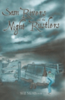 Sam Rivers and the Night Rustlers