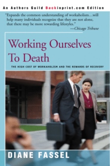Working Ourselves To Death