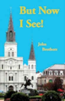 But Now I See!