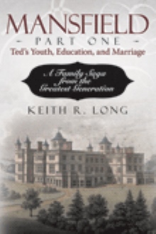 Mansfield, Part One: Ted’s Youth, Education, and Marriage