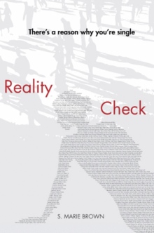 Reality Check: There's a Reason Why You're Single