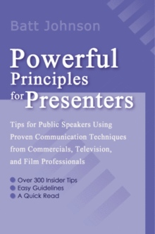 Powerful Principles for Presenters