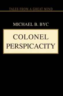 COLONEL PERSPICACITY