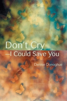 Don't CryýI Could Save You